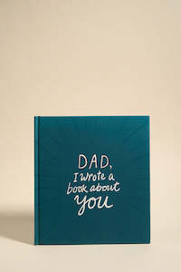 Dad I Wrote A Book About You