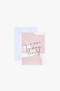 Cards Gift Wrapping: You Are So Very Lovely Greeting Card