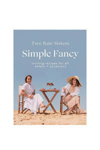 For Him The Foodie: Two Raw Sisters Simple Fancy