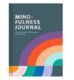 Mindfulness Journal - Writing Rituals for Self-Discovery, Clarity, and Joy