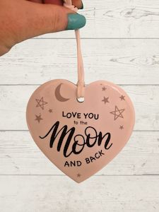 Heartfelt Messages On Ceramics: Love you to the moon and back ceramic heart (H)