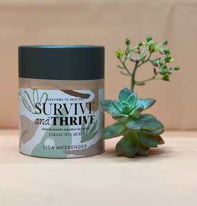 Questions to help you Survive & Thrive