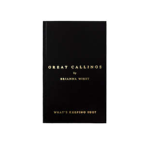 Gift Ideas For The Bookworm: Great Callings by Brianna Wiest — Creative Living & Purposeful Growth