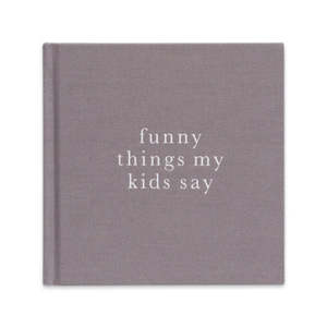 Funny Things My Kids Say – Quote Journal by Write To Me (Grey Linen Cover)