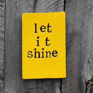 Large Tile - Let It Shine