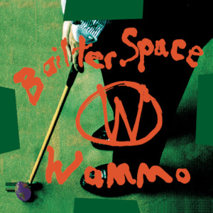 Bailter Space: Bailter Space - Wammo