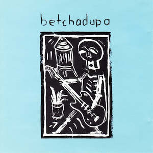 FN445 Betchadupa - Betchadupa (2000)