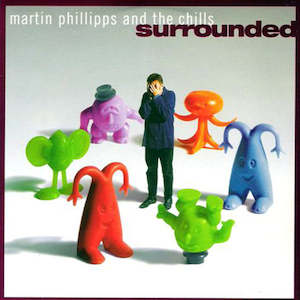 The Chills: FN365 Martin Phillipps & The Chills - Surrounded ‎(1996)