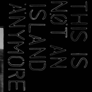 Die Die Die Band: Die Die Die - This Is Not An Island Anymore