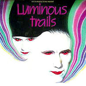 Fetus Productions: PROD 331 Fetus Productions - Luminous Trails (1985)