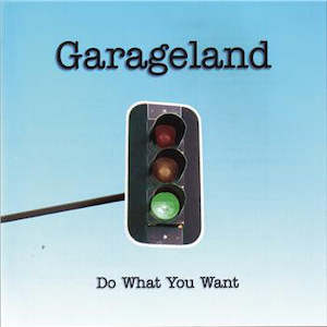 Garageland: FN423 Garageland - Do What You Want (1999)