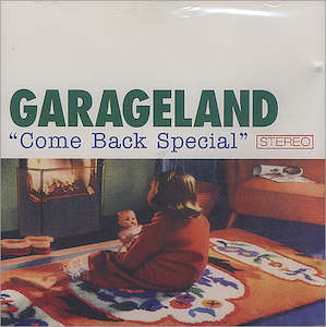 Garageland: FN335 Garageland - Come Back Special (1995)