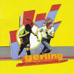 Gerling: FN458 Gerling - When Young Terrorists Chase The Sun ‎(2001)