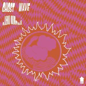 Ghost Wave Band: Ghost Wave - Radio Norfolk