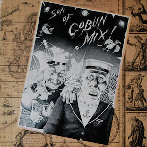 Goblin Mix: FN074 Son Of Goblin Mix - The Birth & Death Of Goblin Mix (1986)