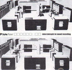 Panam: FN462 PanAm - New Concepts In Sound Recording ‎(2002)