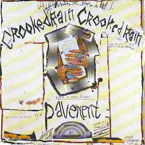 Pavement - Crooked Rain, Crooked Rain