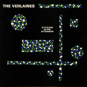The Verlaines: FN022 The Verlaines - 10 O'Clock In The Afternoon (1984)