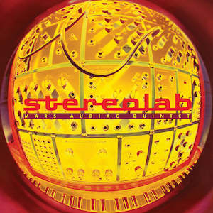 Stereolab 1: Stereolab - Mars Audiac Quintet