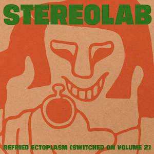 Stereolab 1: FN331 Stereolab - Refried Ectoplasm [Switched On Volume 2] ‎(1995)