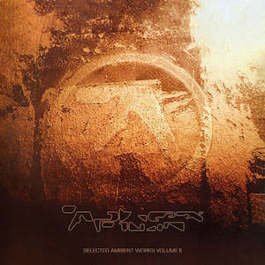 Aphex Twin - Selected Ambient Works Volume II (Expanded Edition CD Reissue)