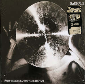Bauhaus: Bauhaus - Press Eject and Give Me the Tape
