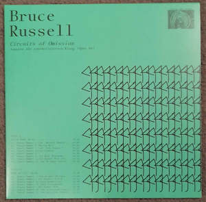 Bruce Russell – Circuits Of Omission
