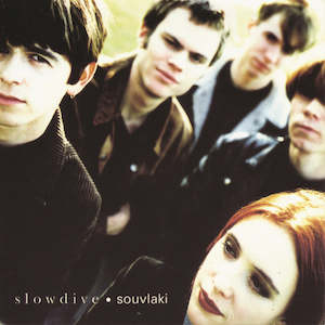 Slowdive - Souvlaki (Re-issue)