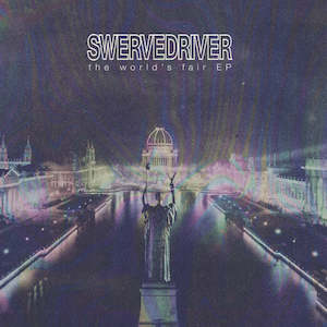 Shoegaze: Swervedriver - The World's Fair EP