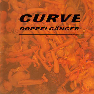 Curve – Doppelgänger