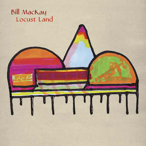 Country Alt Country Americana: Bill Mackay - Locust Land