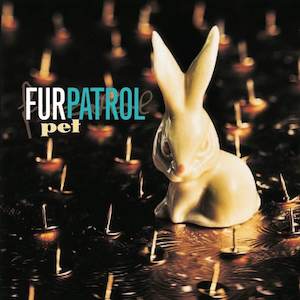 Fur Patrol Band From New Zealand: Fur Patrol - Pet