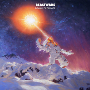 Beastwars - Tyranny of Distance