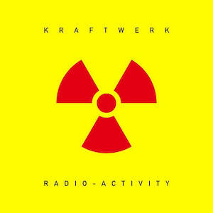 Kraftwerk - Radio-Activity