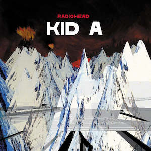 Radiohead: Radiohead - Kid A