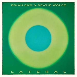 Brian Eno, Beatie Wolfe - Lateral