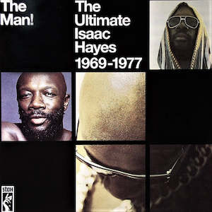 Soundtracks: Isaac Hayes - Man!: The Ultimate Isaac Hayes 1969-1977