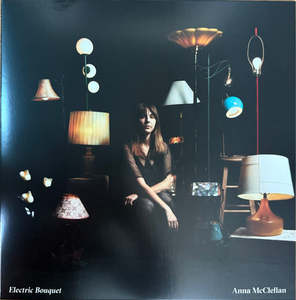 Anna McClellan – Electric Bouquet