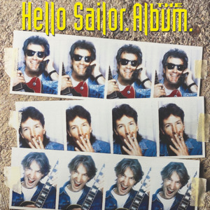 Not Flying Nun: Hello Sailor - The Album (30th Anniversary Edition)