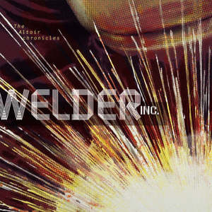 Experimental: Welder Inc. - The Altair Chronicles