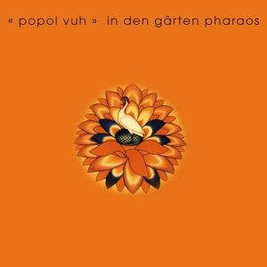 Popol Vuh - In Der Garten Pharaos