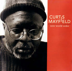 Soul Funk: Curtis Mayfield - New World Order (SECONDHAND CD)