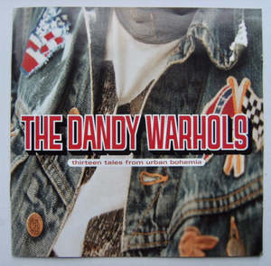 The Dandy Warhols - Thirteen Tales From Urban Bohemia (SECONDHAND CD)