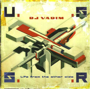 Hip Hop Beats Rap: DJ Vadim – U.S.S.R. - Life From the Other Side (SECONDHAND CD)