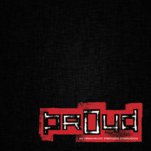 Various - Proud: An Urban-Pacific Streetsoul Compilation