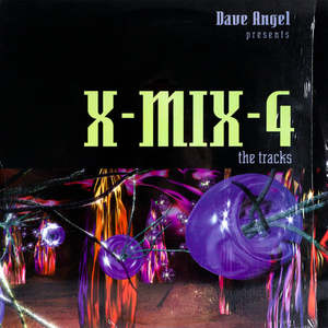Electronic: Dave Angel – X-Mix-4 (The Tracks) (SECONDHAND)