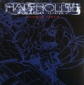 Electronic: Various – Harthouse Compilation Chapter 4 (Global Virus) (SECONDHAND)
