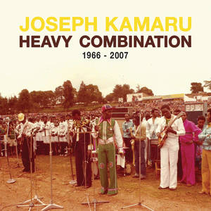 Joseph Kamaru – Heavy Combination 1966-2007 (Vinyl)