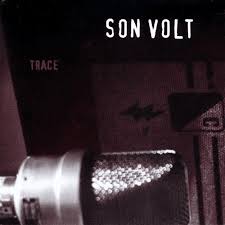 Country Alt Country Americana: Son Volt - Trace (Black Friday '25)