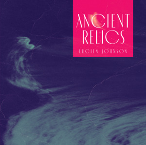 F O Record Club Archive: Ancient Relics (Vinyl LP)